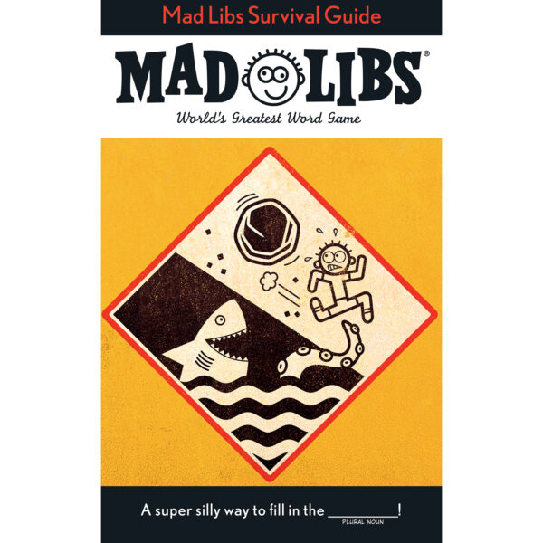 Mad Libs: Survival Guide