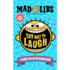 Mad Libs: Try Not to Laugh