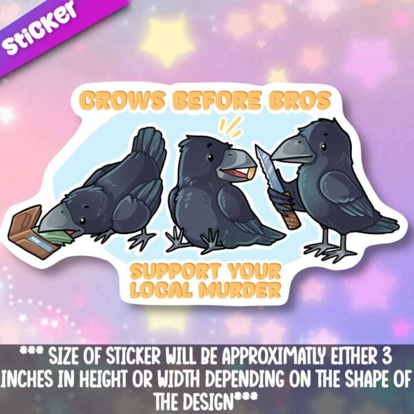 STK: Crows Before Bros Support Your Local Murder