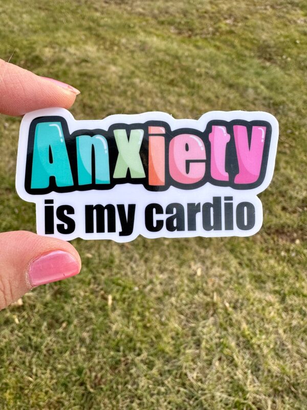 STK: Anxiety is My Cardio