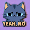 PIN: Yeah No Annoyed Cat Hard Enamel Pin -1.5"