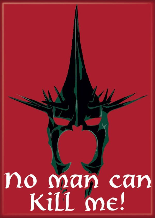 Magnet: LOTR No Man Can Kill Me