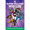Mad Libs: DC Super Villains
