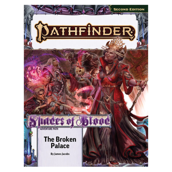 Pathfinder 2e: Adventure Path- The Broken Palace (Shades of Blood 2 of 3)