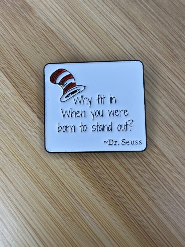PIN: Dr. Seuss Why Fit In?