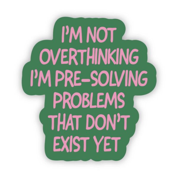 STK: Not Overthinking