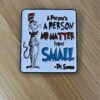 PIN: A Person's a Person, No Matter How Small