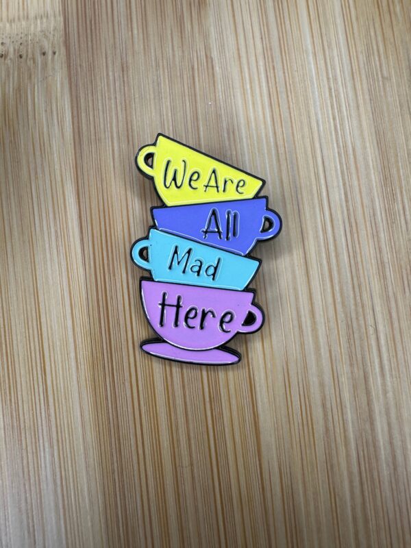 PIN: We are All Mad Here Tea Cups - Alice in Wonderland