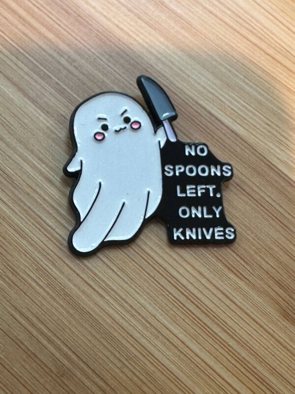 PIN: No Spoons Left, Only Knives Ghost