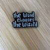 PIN: Wand Chooses the Wizard - Harry Potter