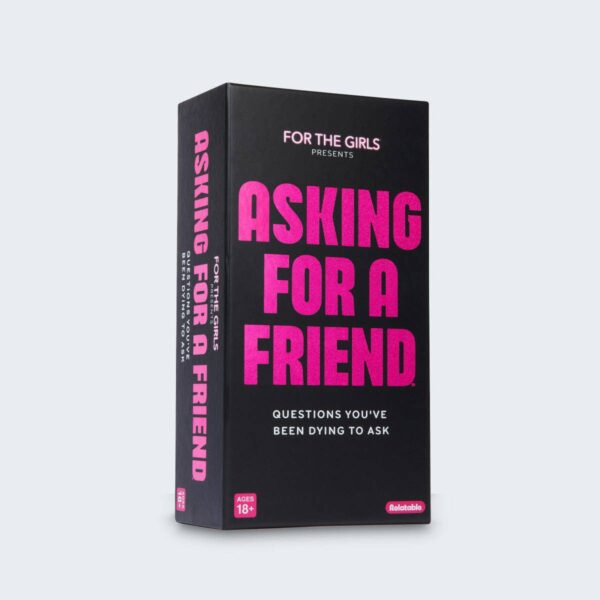 Asking For A Friend