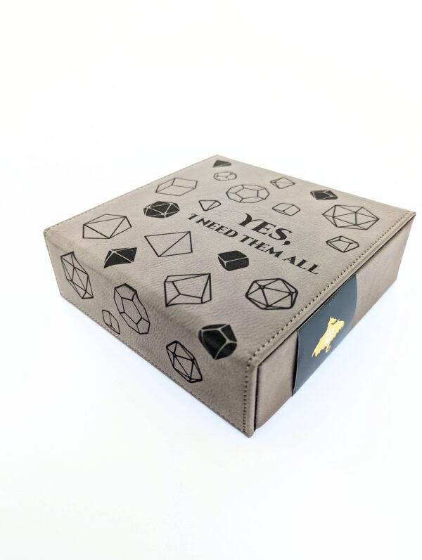 Yes, I Need Them All Dice Box: Grey