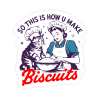 STK: So This Is How U Make Biscuits