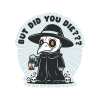 STK: But Did You Die Plague Doctor