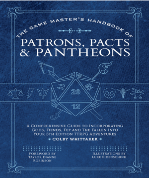 Game Master's Handbook of Patrons, Pacts, & Pantheons